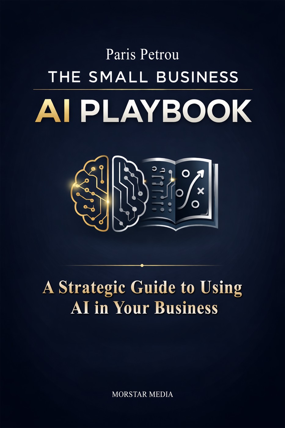 The Small Business AI Playbook, Paris Petrou